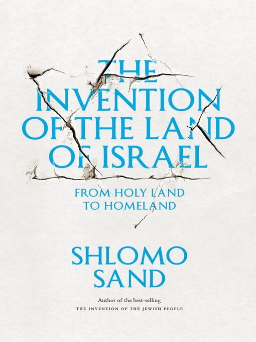 Title details for The Invention of the Land of Israel by Shlomo Sand - Available